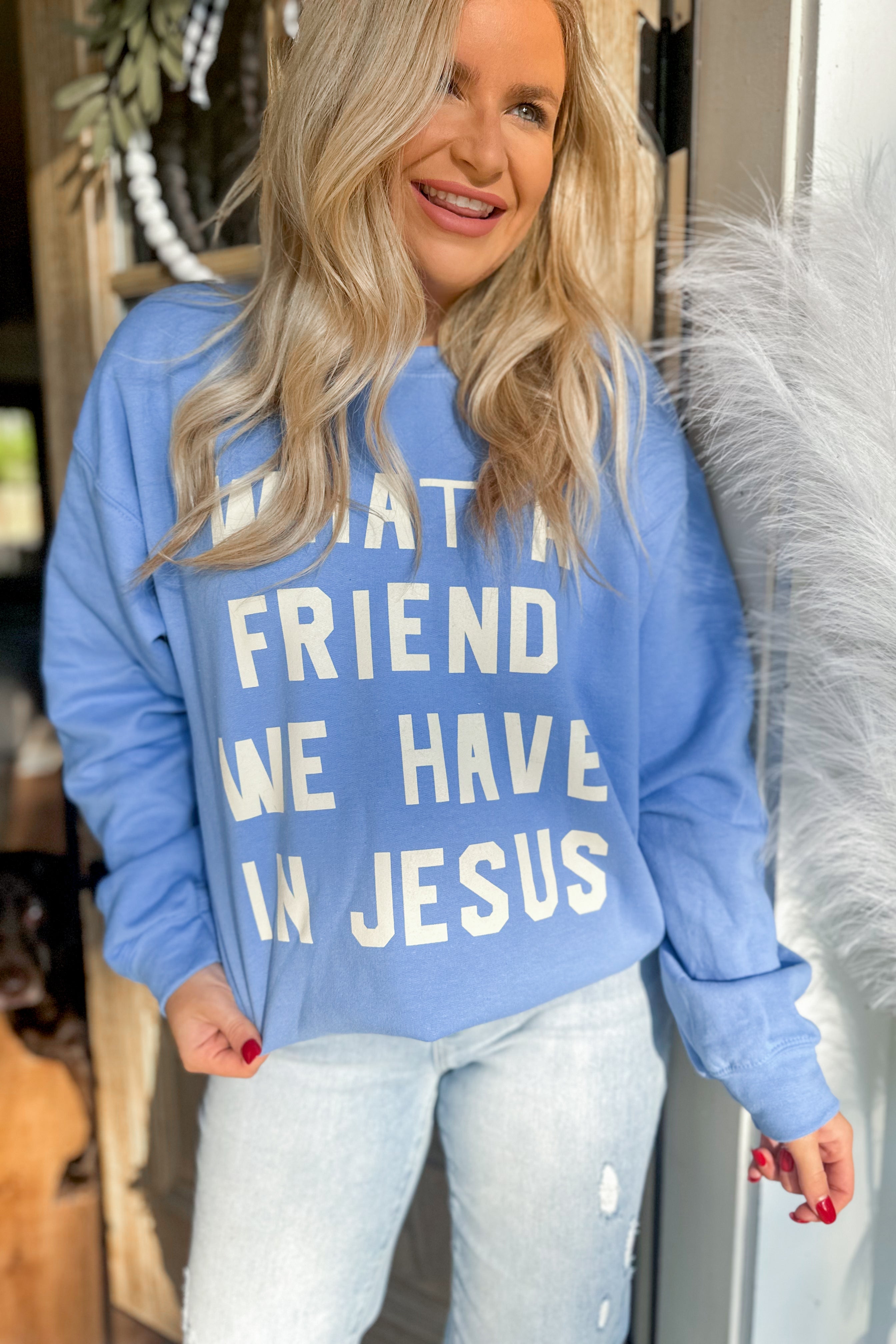 Friend in Jesus Long Sleeve Sweatshirt - Be You Boutique